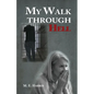 My Walk Through Hell - Paperback