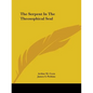 The Serpent In The Theosophical Seal - Paperback