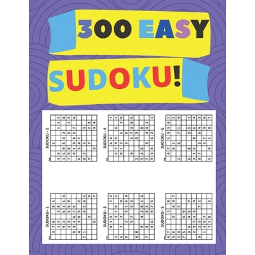 300 Easy Sudoko: Sudoku for beginner Best sudoku for newbie! - Paperback