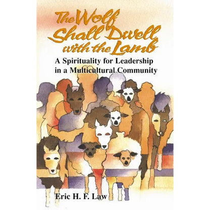The Wolf Shall Dwell with the Lamb - Paperback