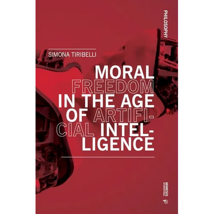 Moral Freedom in the Age of Artificial Intelligence - Paperback