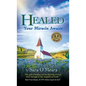 Healed: Your Miracle Awaits - Hardcover