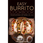 Easy Burrito Cookbook - Paperback