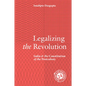 Legalizing the Revolution - Paperback