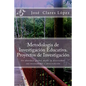 Metodología de Investigación Educativa. Proyectos de Investigación: Un abordaje global desde la diversidad, sus necesidades e intervención - Paperback