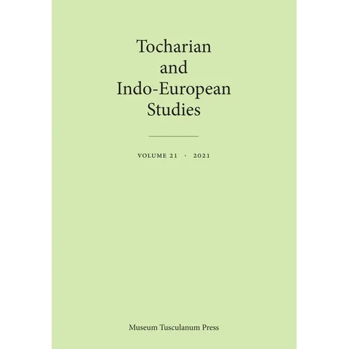Tocharian and Indo-European Studies 21: Volume 21 - Paperback