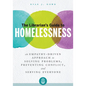 The Librarian's Guide to Homelessness: An Empathy-Driven Approach to Solving Problems, Preventing Conflict, and Serving Everyone - Paperback