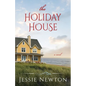 The Holiday House: A Sweet Romantic Women's Fiction Novel - Paperback