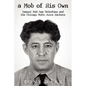 A Mob of His Own: Mad Sam DeStefano and the Chicago Mob's Juice Rackets - Paperback