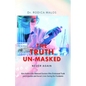 The Truth Un-Masked: Never Again - Paperback