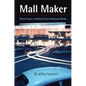Mall Maker: Victor Gruen, Architect of an American Dream - Paperback