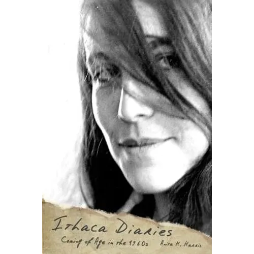 Ithaca Diaries: Coming of Age in the 1960s - Paperback