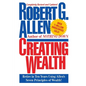 Creating Wealth: Retire in Ten Years Using Allen's Seven Principles - Paperback