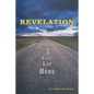 Revelation: Lessons from the Last Lap Home - Paperback
