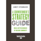 A Crowdfunder's Strategy Guide: Build a Better Business by Building Community (Large Print 16pt) - Paperback