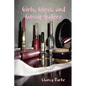 Girls, Gloss, and Gossip Galore - Paperback