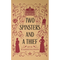 Two Spinsters and a Thief - Paperback