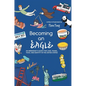 Becoming An Eagle: An Immigrant's Quest for Love, Travel, Food, and Identity in The United States - Hardcover