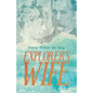 Explorer's Wife - Paperback