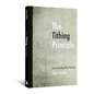 The Tithing Principle: Understanding Why We Give - Paperback