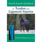 Howell Equine Handbook of Tendon and Ligament Injuries - Paperback