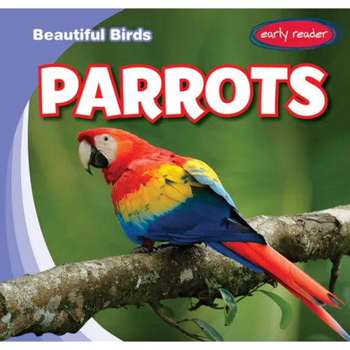 Parrots - Library Binding