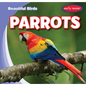 Parrots - Library Binding