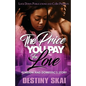 The Price You Pay for Love: Foreign and Domestic's Story - Paperback