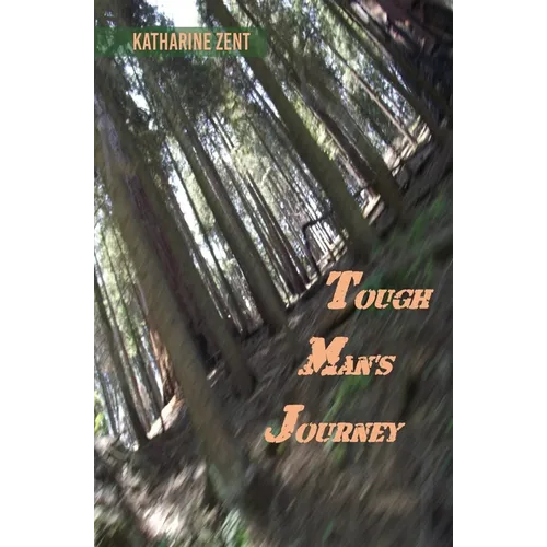 Tough Man's Journey - Paperback