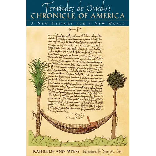 Fernández de Oviedo's Chronicle of America: A New History for a New World - Paperback