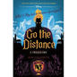 Go the Distance-A Twisted Tale - Hardcover