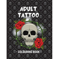 Adult Tattoo Colouring Book - Paperback