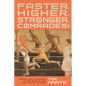 Faster, Higher, Stronger, Comrades!: Sports, Art, and Ideology in Late Russian and Early Soviet Culture - Hardcover