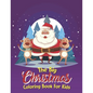 The Big Christmas Coloring Book For Kids: Easy, The Big Christmas Coloring Book For Kids 8 Year Old - Paperback