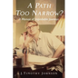 A Path Too Narrow?: A Memoir of Improbable Journeys - Paperback