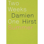 Damien Hirst: Two Weeks One Summer - Hardcover
