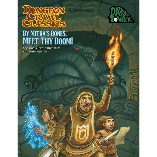 Dungeon Crawl Classics #105 by Mitra's Bones, Meet Thy Doom! - Paperback