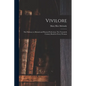 Vivilore: The Pathway to Mental and Physical Perfection; The Twentieth Century Book for Every Woman - Paperback
