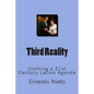 Third Reality: Crafting a 21st Century Latino Agenda - Paperback