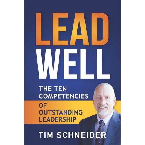 LeadWell: The Ten Competencies of Outstanding Leadership - Paperback