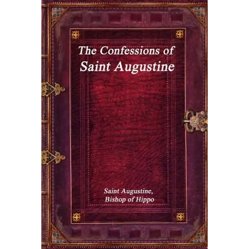 The Confessions of Saint Augustine - Paperback