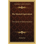 The Mental Equivalent: The Secret of Demonstration - Hardcover