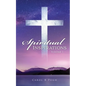Spiritual Inspirations: Volume 1 - Paperback
