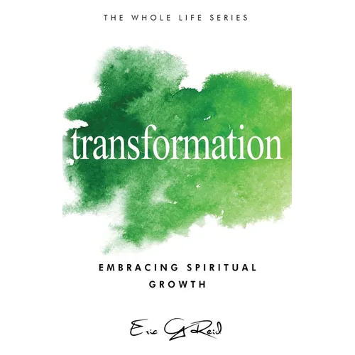 Transformation: Embracing Spiritual Growth - Paperback