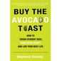 Buy the Avocado Toast: How to Crush Student Debt, Make More Money, and Live Your Best Life - Paperback