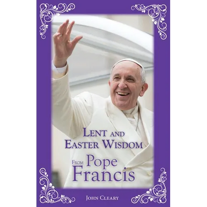 Lent and Easter Wisdom from Pope Francis - Paperback