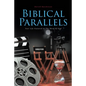 Biblical Parallels: Your Life Featured In The Word Of God - Paperback