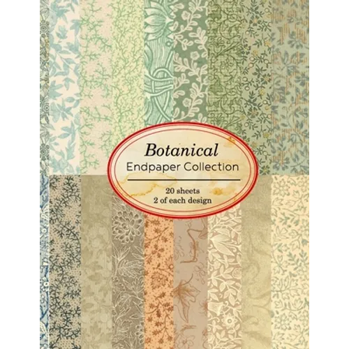 Botanical Endpaper Collection: 20 sheets of vintage endpapers for bookbinding and other paper crafting projects - Paperback