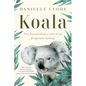 Koala: The Extraordinary Life of an Enigmatic Animal - Paperback