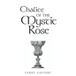Chalice of the Mystic Rose - Paperback